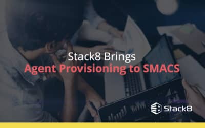 Stack8 Brings Agent Provisioning to SMACS