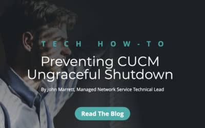 Tech How-to: Preventing CUCM Ungraceful Shutdown